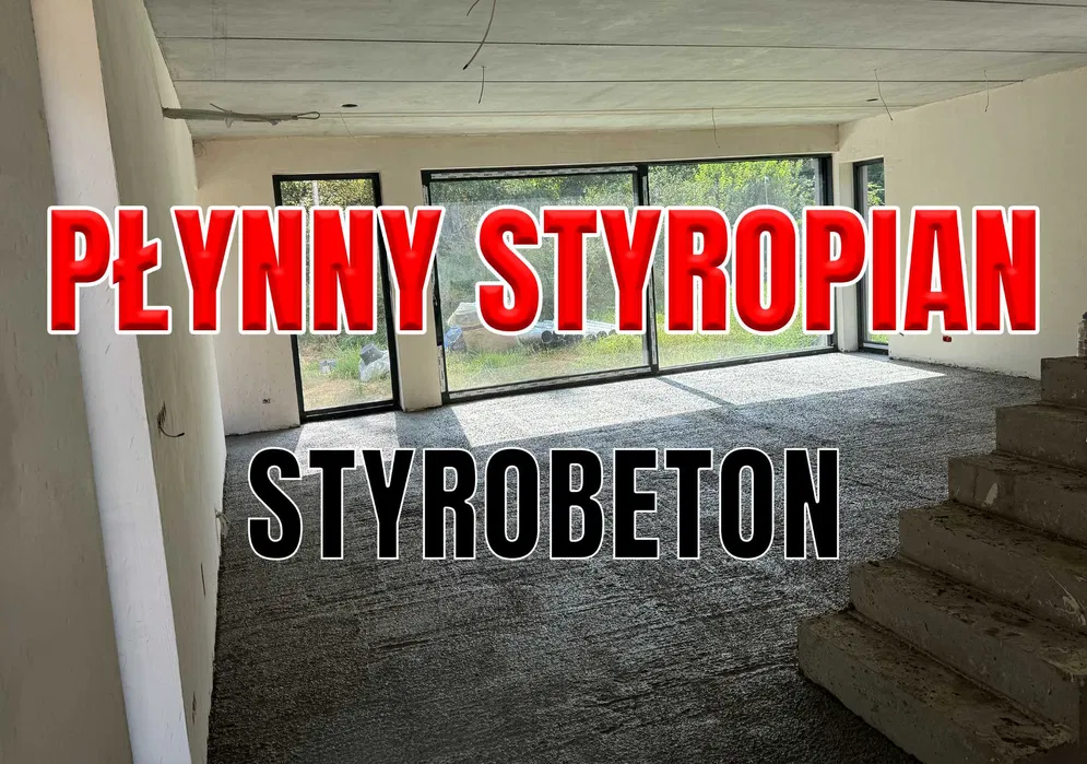 Wylewki anhydrytowe - Płynny styropian - Styrobeton - Pianobeton