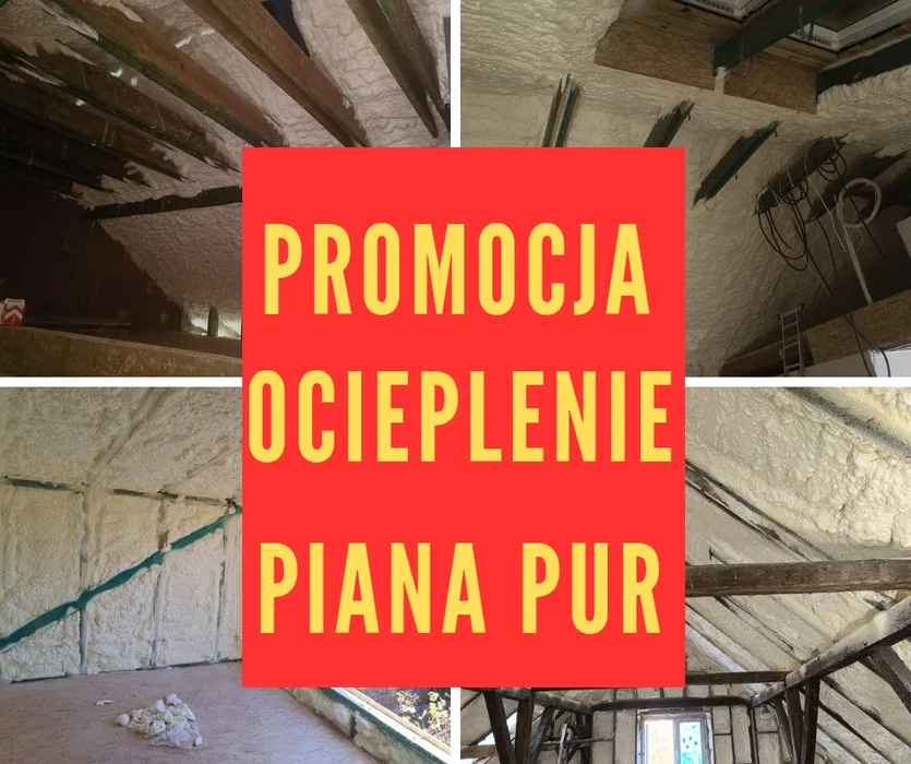 Ocieplanie natryskowe piana PUR docieplenia ***Promocja