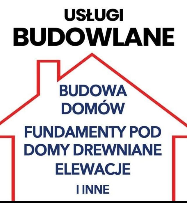 Fundamenty. Prace ziemne. Kostka brukowa. Ogrodzenia. Budowa domów