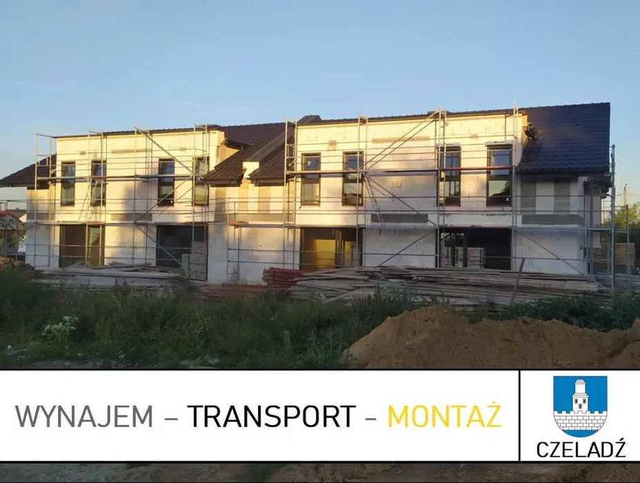 WYNAJEM Czeladź - Rusztowanie elewacyjne fasadowe | Transport Montaż