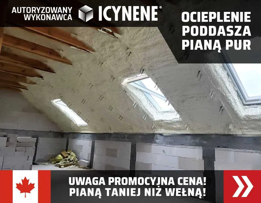 Ocieplanie Pianą PUR Ocieplenie Poddasza DACHU Pianą Piana PUR ICYNENE