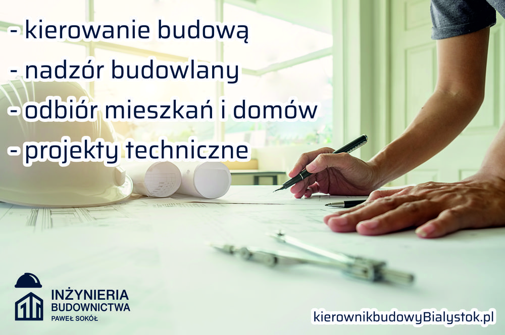Kierownik Budowy • Odbiory mieszkań • Nadzór techniczny