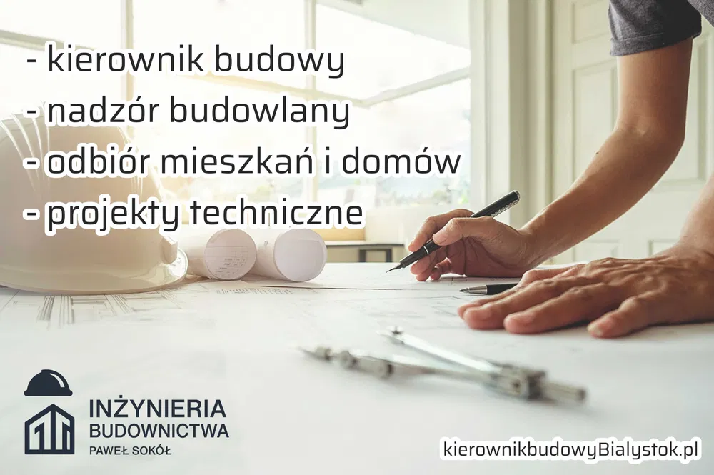 Kierownik Budowy • Odbiory mieszkań • Nadzór techniczny