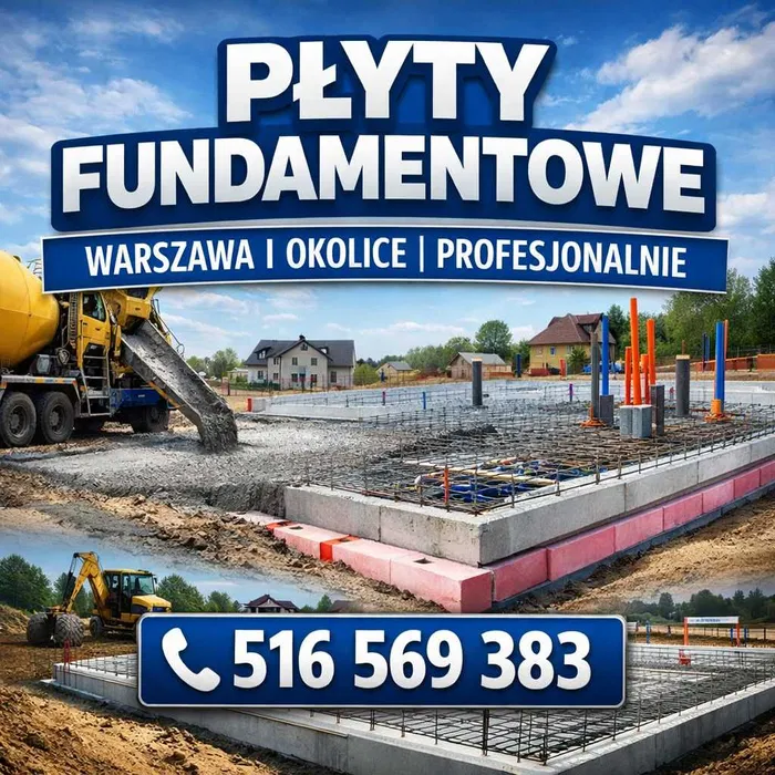 Płyty fundamentowe – Warszawa i okolice | profesjonalnie