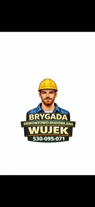 Brygada Budowlana WUJEK – Budowa Domów i Remonty od A do Z