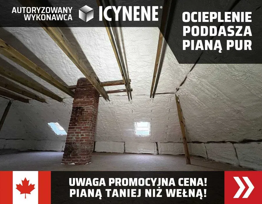 Ocieplanie Pianą PUR Ocieplenie Poddasza DACHU Pianą Piana PUR ICYNENE