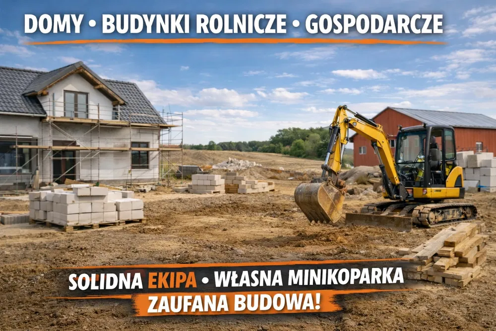 BUDOWA DOMÓW (garaży, gospodarczych, rolniczych, przemysłowych)