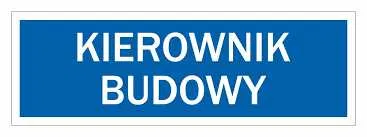 Pełnienie funkcji kierownika budowy oraz inspektora nadzoru